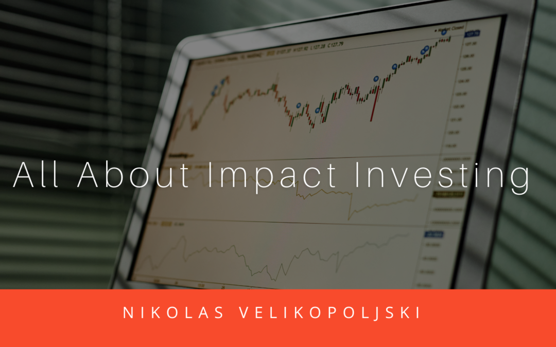All About Impact Investing