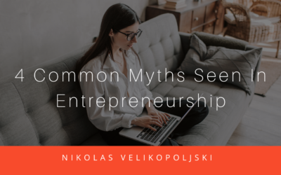 4 Common Myths Seen In Entrepreneurship