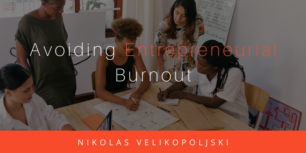 Avoiding Entrepreneurial Burnout