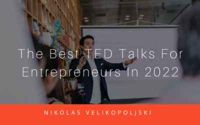 The Best TED Talks For Entrepreneurs In 2022