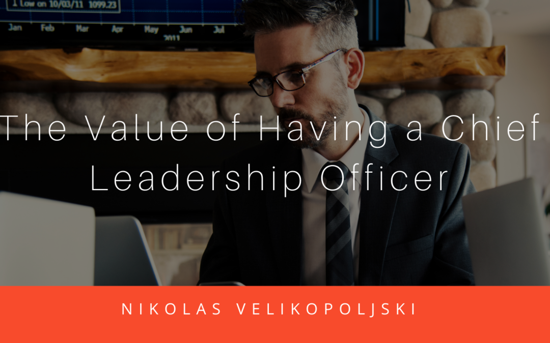 The Value Of Having A Chief Leadership Officer
