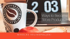 Ways to Become More Productive
